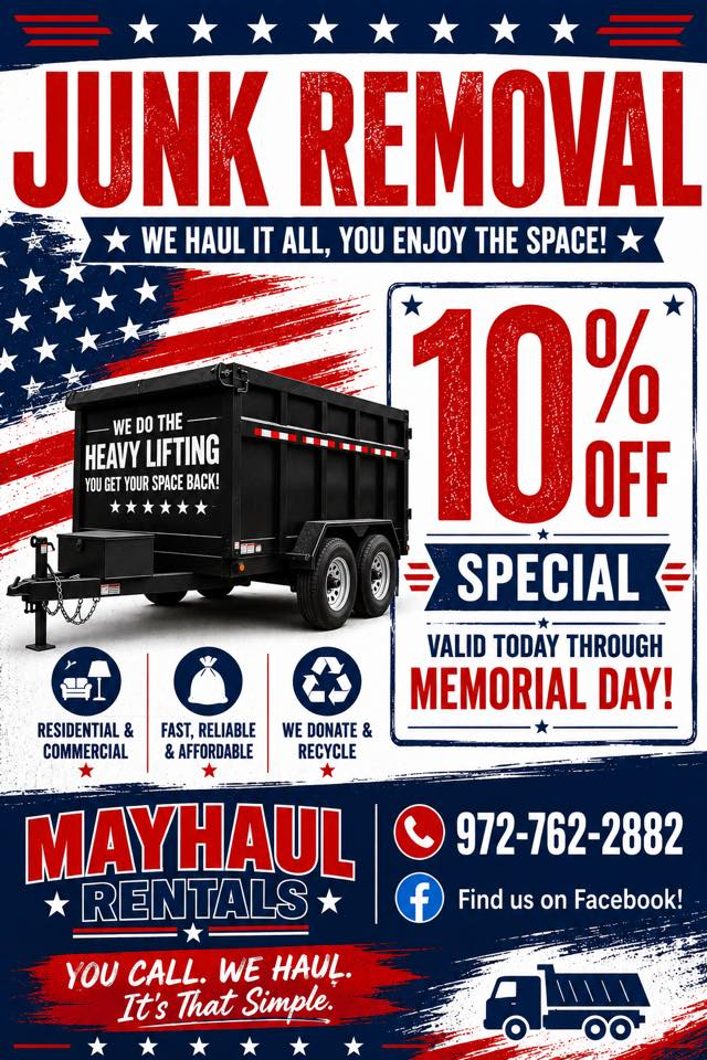 Mayhaul Rentals Junk Removal — 10% off special, valid today through Memorial Day